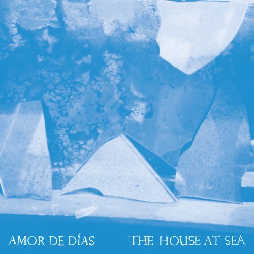 Amor De Dias/House At Sea@.
