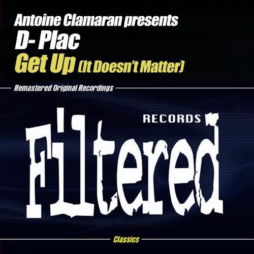 Antoine Presents D- P Clamaran/Get Up (It Doesn'T Matter)@Cd-R