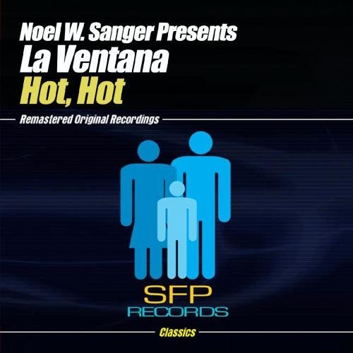 Noel W. Sanger Presents La Ven/Hot Hot@Cd-R