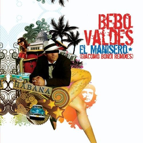 Bebo Valdes/El Manisero (Giacomo Bondi Rem@Cd-R