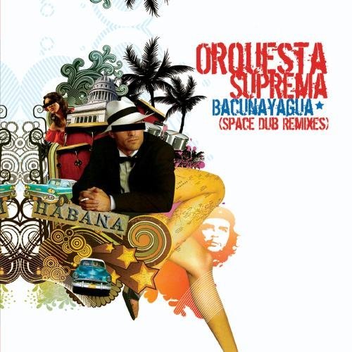 Orquesta Suprema/Bacunayagua (Space Dub Remixes@Cd-R