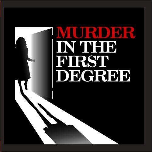Murder In The First Degree/Murder In The First Degree@This Item Is Made On Demand@Could Take 2-3 Weeks For Delivery