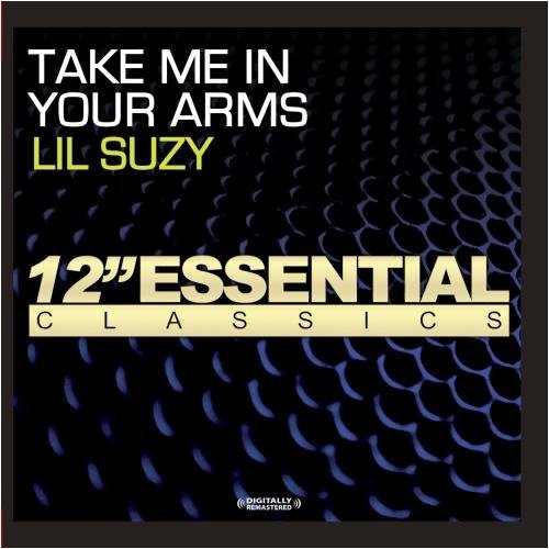 Lil Suzy/Take Me In Your Arms@Cd-R