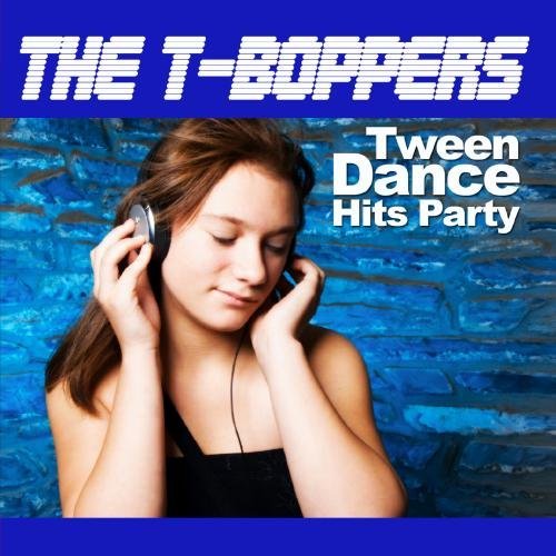 T-Boppers/Tween Dance Hits Party@Cd-R