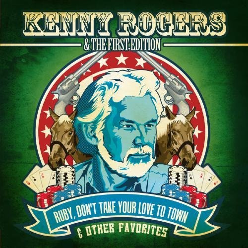 Kenny & The First Editi Rogers/Ruby Don'T Take Your Love To T@Cd-R@Remastered