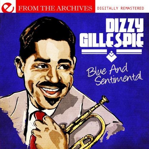 Dizzy Gillespie/Blue & Sentimental-From The Ar@This Item Is Made On Demand@Could Take 2-3 Weeks For Delivery