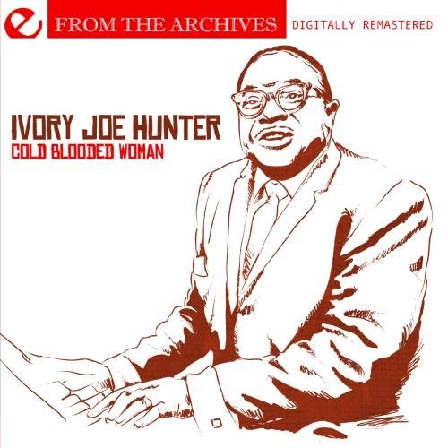 Ivory Joe Hunter/Memphis Slim/Cold Blooded Woman-From The Ar@This Item Is Made On Demand@Could Take 2-3 Weeks For Delivery