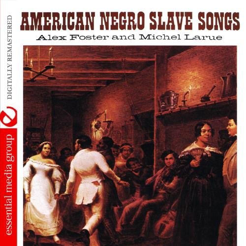 Alex & Michel Larue Foster/American Negro Slave Songs@This Item Is Made On Demand@Could Take 2-3 Weeks For Delivery