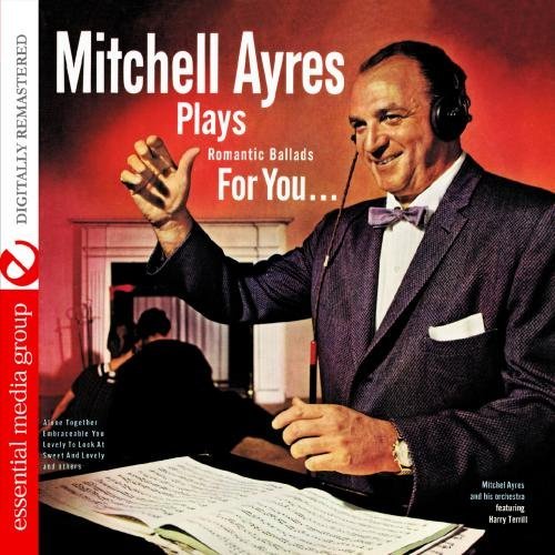 Mitchell & His Orchestra Ayres/Mitchell Ayres Plays Romantic@Cd-R@Remastered