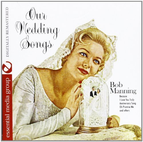Bob Manning/Our Wedding Songs@This Item Is Made On Demand@Could Take 2-3 Weeks For Delivery