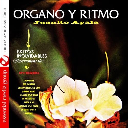 Juanito Ayala/Organo Y Ritmo@This Item Is Made On Demand@Could Take 2-3 Weeks For Delivery