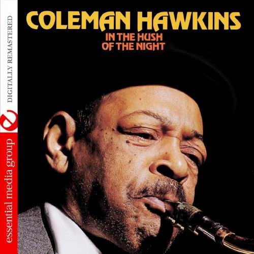 Coleman Hawkins/In The Hush Of The Night@This Item Is Made On Demand@Could Take 2-3 Weeks For Delivery
