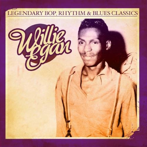 Willie Egan/Legendary Bop Rhythm & Blues C@This Item Is Made On Demand@Could Take 2-3 Weeks For Delivery