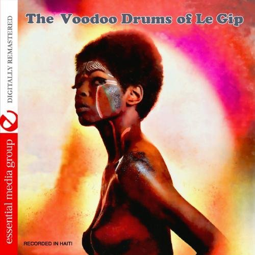 Le Gip/Voodoo Drums Of Le Gip@This Item Is Made On Demand@Could Take 2-3 Weeks For Delivery