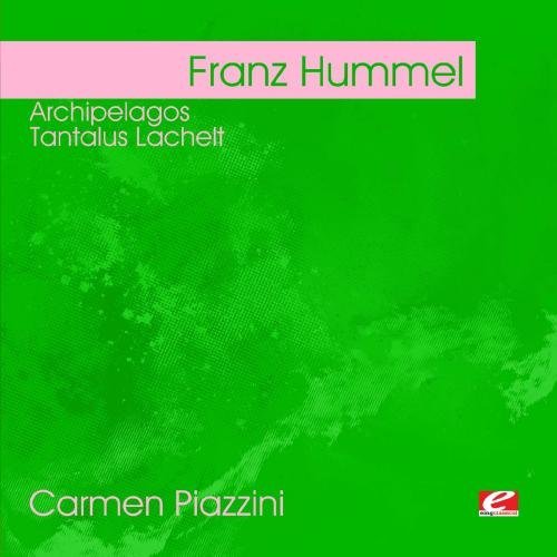 Franz Hummel/Hummel: Archipelagos-Tantalus@Cd-R@Remastered