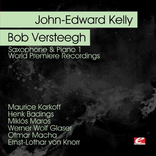 John-Edward & Bob Verste Kelly/Saxophone & Piano 1-World Prem@Cd-R@Remastered
