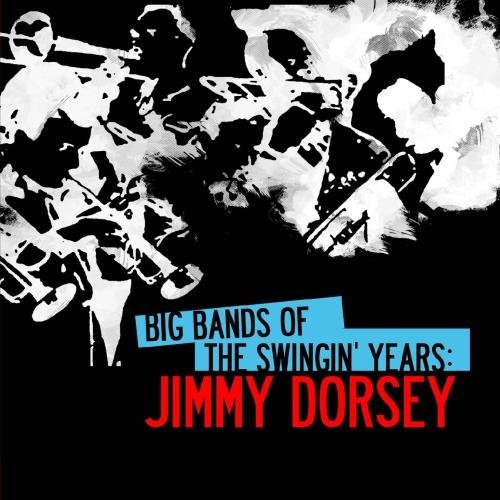 Jimmy Dorsey/Big Bands Of The Swingin' Year@This Item Is Made On Demand@Could Take 2-3 Weeks For Delivery