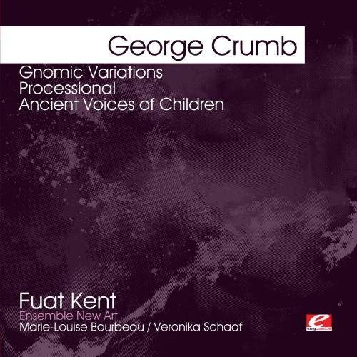 George Crumb/Crumb: Gnomic Variations-Proce@Cd-R@Remastered