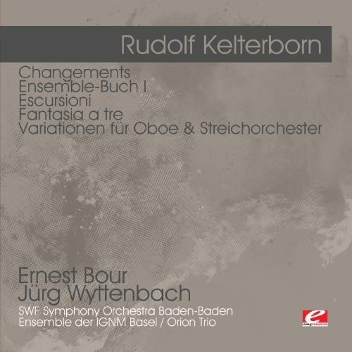 Rudolf Kelterborn/Kelterborn: Changements-Ensemb@Cd-R@Remastered