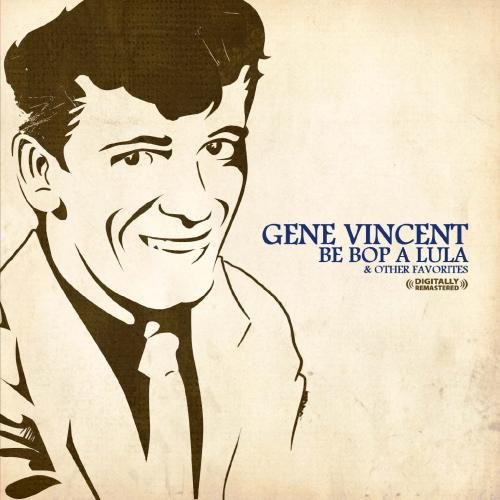 Gene Vincent/Be-Bop-A-Lula & Other Favorite@This Item Is Made On Demand@Could Take 2-3 Weeks For Delivery