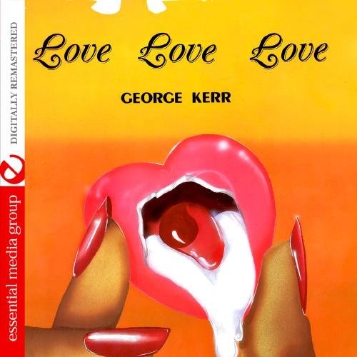 George Kerr/Love Love Love@This Item Is Made On Demand@Could Take 2-3 Weeks For Delivery