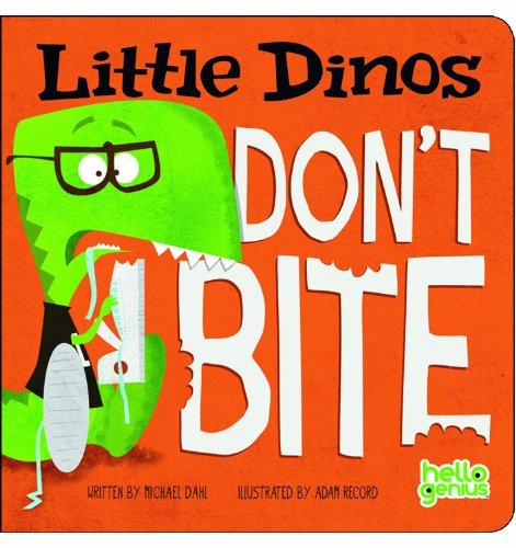 Dahl,Michael/ Record,Adam (ILT)/Little Dinos Don't Bite@BRDBK