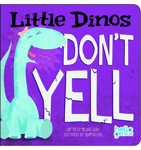Dahl,Michael/ Record,Adam (ILT)/Little Dinos Don't Yell@BRDBK