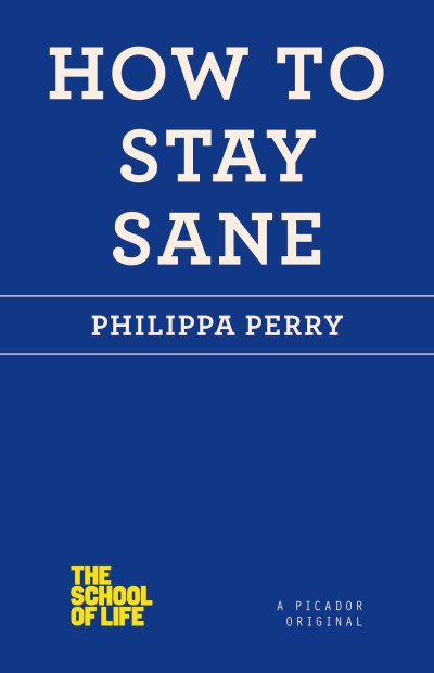 Philippa Perry/How To Stay Sane