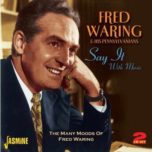 Fred & His Pennsylvania Waring/Say It With Music:The Many Moo@Import-Gbr@2 Cd