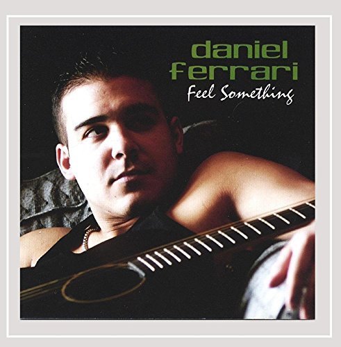 Daniel Ferrari/Feel Something