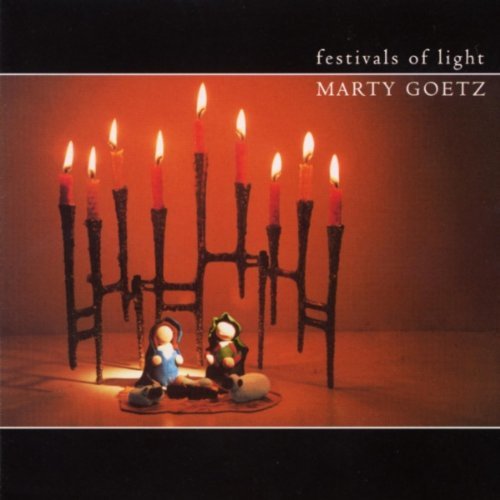 Marty Goetz/Festivals Of Light