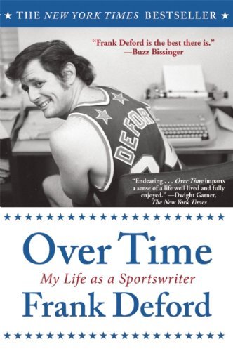 Frank Deford/Over Time@ My Life as a Sportswriter