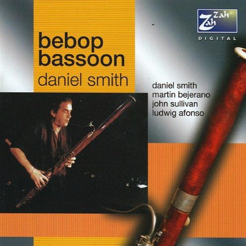 Ellington/Davis/Coltrane/Gille/Bebop Bassoon: Daniel Smith