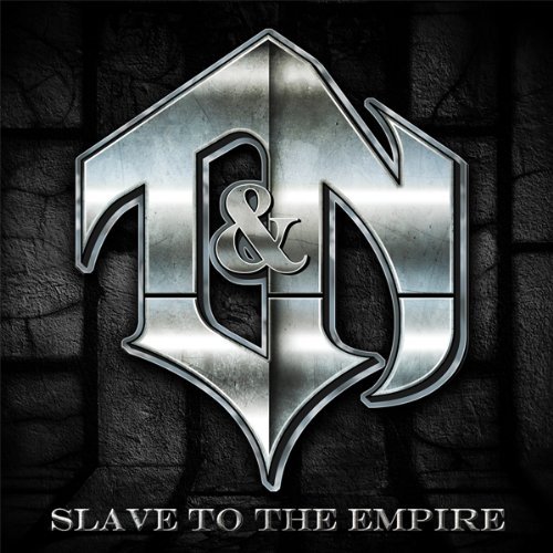 T&n Slave To The Empire 