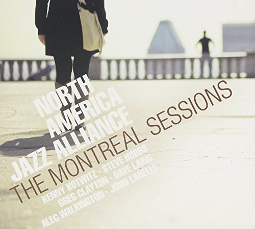 North America Jazz Alliance/Montreal Sessions@O-Card Jewel