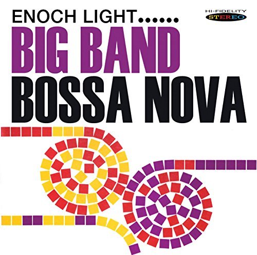 Enoch Light Big Band Bossa Nova 