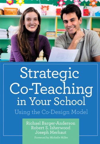 Richael Barger Anderson Strategic Co Teaching In Your School Using The Co Design Model 