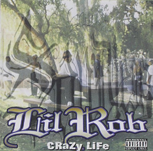 Lil' Rob/Crazy Life@Explicit Version