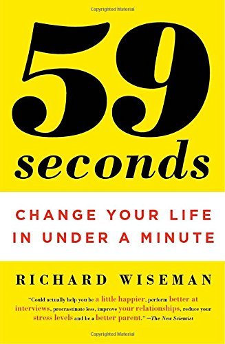 Richard Wiseman/59 Seconds@ Change Your Life in Under a Minute