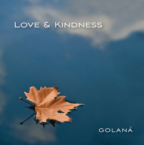 Golana/Love & Kindness