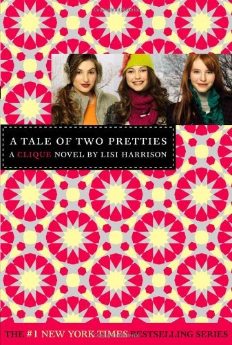 Lisi Harrison/The Clique #14@ A Tale of Two Pretties