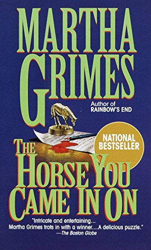 Martha Grimes/Horse You Came in on