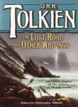 J. R. R. Tolkien/The Lost Road and Other Writings