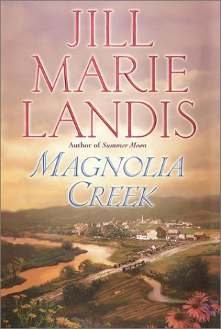 Jill Marie Landis/Magnolia Creek