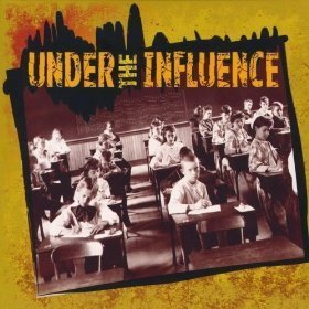 Under The Influence/Under The Influence