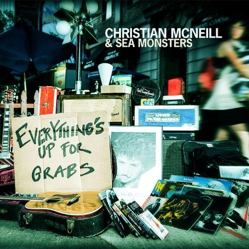 Christian & Sea Monste Mcneill/Everything's Up For Grabs