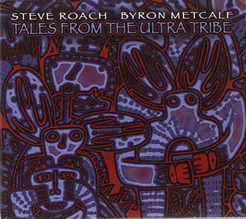Steve & Byron Metcalf Roach/Tales From The Ultra Tribe