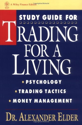 Alexander Elder/Study Guide For Trading For A Living