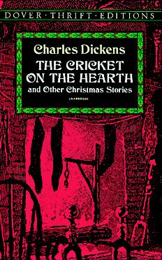 Charles Dickens/The Cricket On The Hearth@And Other Christmas Stories@Cricket On The Hearth