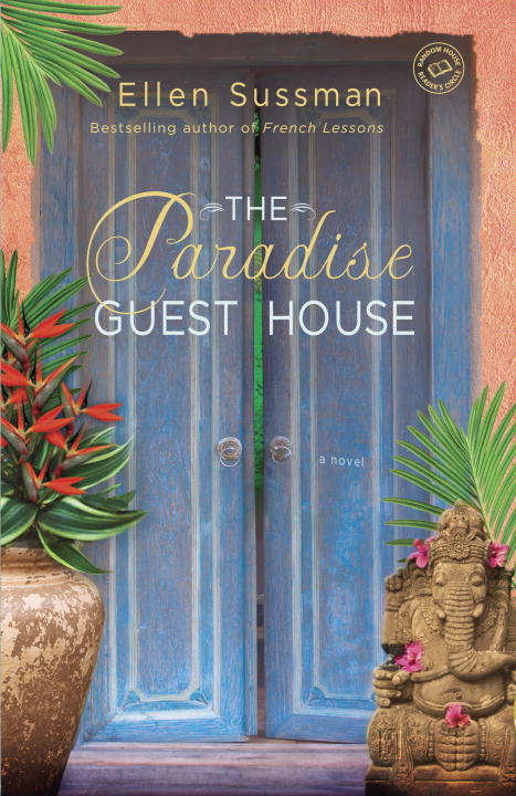 Ellen Sussman/Paradise Guest House,The